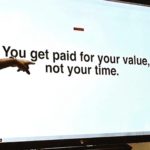 Valuing Your Worth and Getting Paid